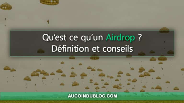 Airdrop crypto, qu'est ce que c'est ? Au Coin du Bloc