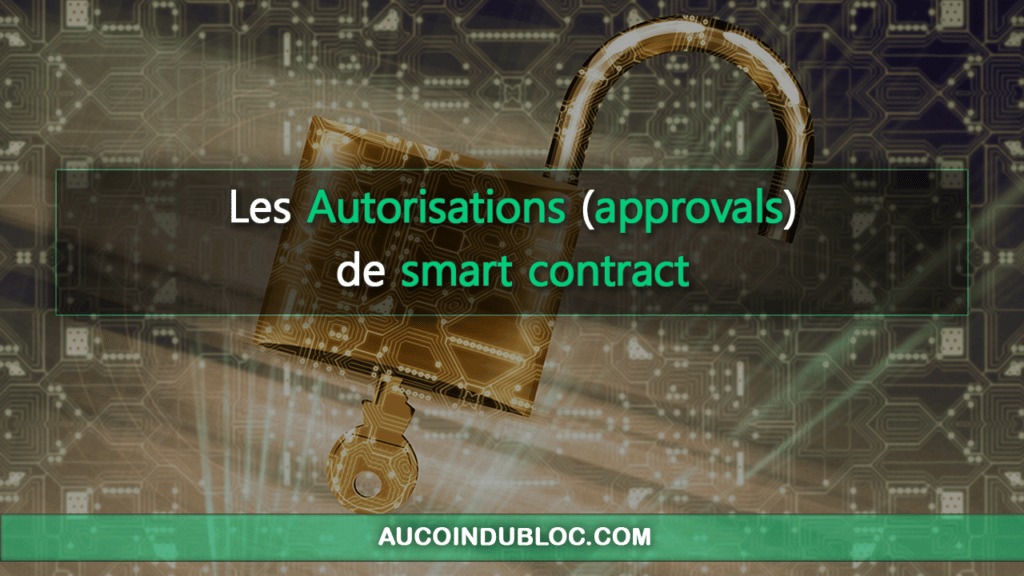 Autorisations approvals smart contract