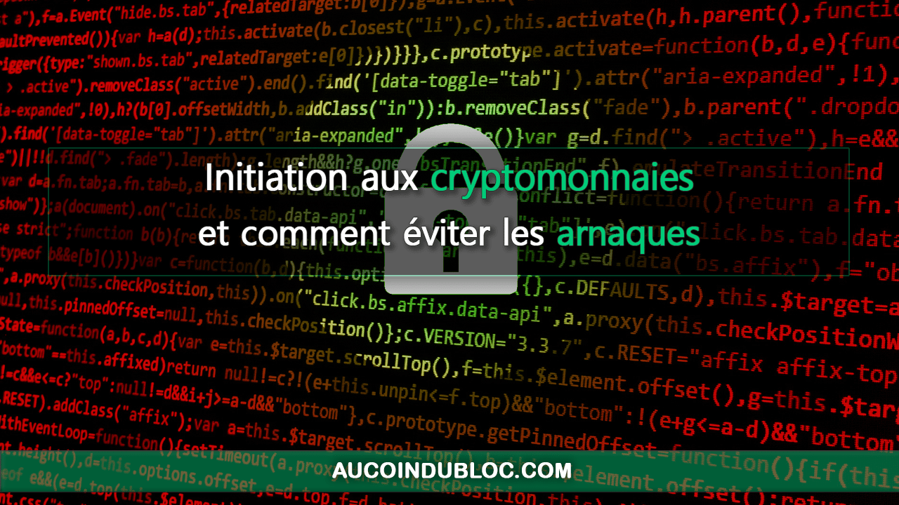 Initiation crypto éviter arnaques