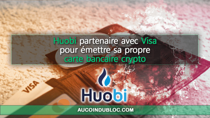 Huobi partenaire Visa Carte