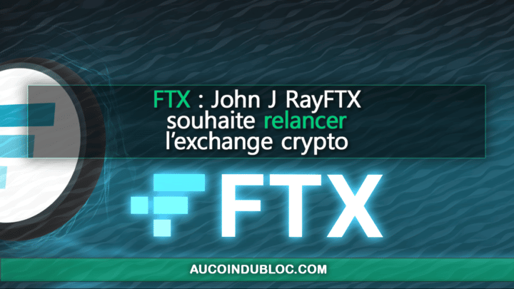 FTX Relance John J Ray