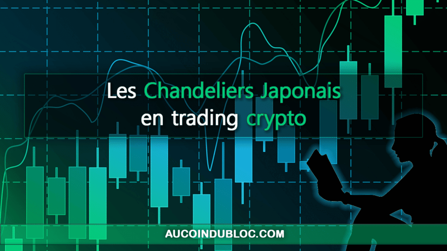 Les chandeliers japonais en trading crypto Au Coin du Bloc