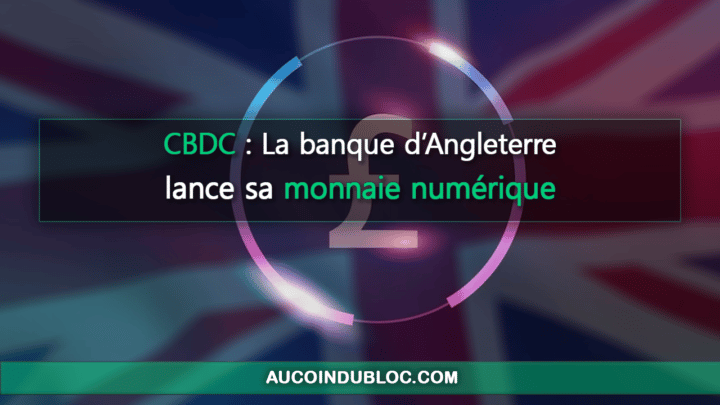 CBDC banque Angleterre monnaie