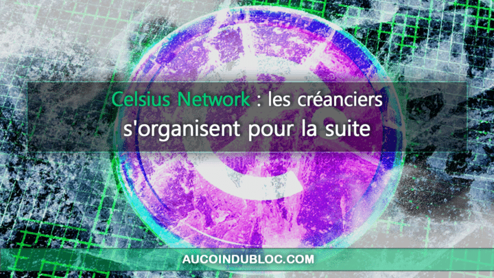 Celsius Network suite créanciers