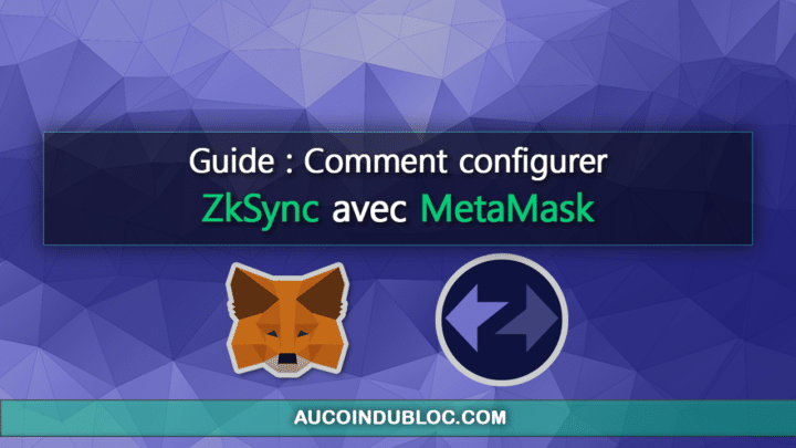 Configurer ZkSync MetaMask