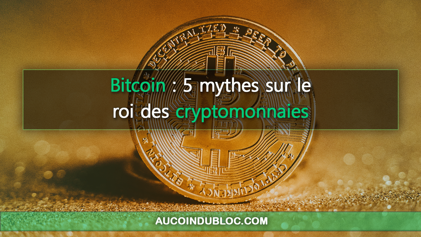 Bitcoin 5 mythes
